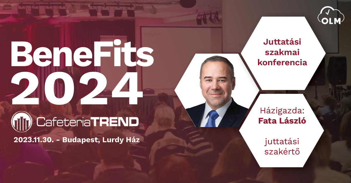 BeneFits 2024. – Juttatási konferencia - OLM Rendszer