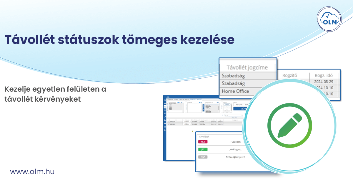Távollét státuszok tömeges kezelése-2024-november-OLM-Rendszer